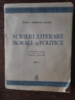 Bogdan Petriceicu-Hasdeu - Scrieri Literare, Morale si Politice Tomul I
