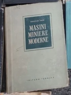 Boldizsar Tibor - Masini Miniere Moderne