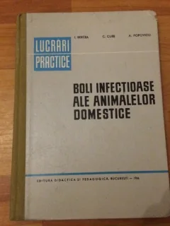 BOLI INFECTIOASE ALE ANIMALELOR DOMESTICE - I. BERCEA SI ALTII