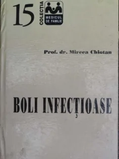Boli infectioase - Mircea Chiotan