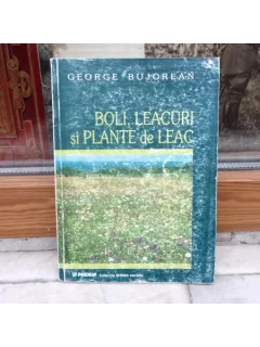 Boli leacuri si plante de leac , George Bujorean