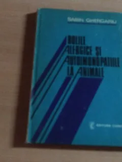 BOLILE ALERGICE SI AUTOIMUNOPATIILE LA ANIMALE-SABIN GHERGARIU