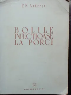 BOLILE INFECTIOASE LA PORCI - P.N. ANDREEV