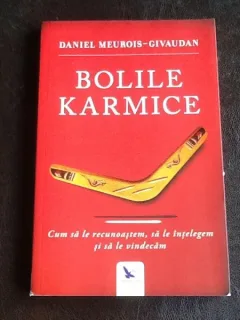 Bolile Karmice - Daniel Meurois Givaudan