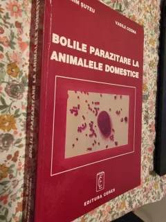 BOLILE PARAZITARE LA ANIMALELE DOMESTICE-IRONIM SUTEU, VASILE COSMA