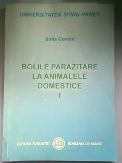 Bolile parazitare la animalele domestice( vol.1)-Sofia Coman