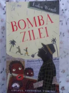 Bomba Zilei - Evelyn Waugh