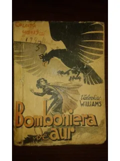 BOMBONIERA DE AUR, VALENTINE WILLIAMS