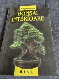 BONSAI PENTRU INTERIOARE - WOLFGANG KAWOLLEK