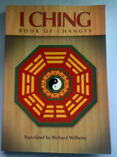 BOOK OF CHANGES - I CHING  (CARTEA SCHIMBARILOR)
