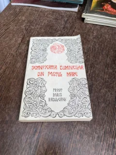 Boris Raduleanu - Semnificatia duminicilor din Postul Mare (Predici volumul 2)