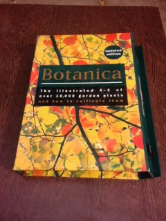Botanica, The illustrated A=Z over 10,000 garden plante and how to cultivate them  (text in limba engleza)