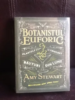Botanistul euforic - Amy Stewart