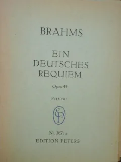 BRAHMS - EIN DEUTSCHES REQUIEM OPUS 45