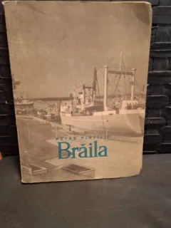 Braila - Petre Pintilie