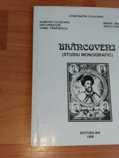BRANCOVENI (STUDIU MONOGRAFIC) - CONSTANTIN COJOCARU SI ALTII