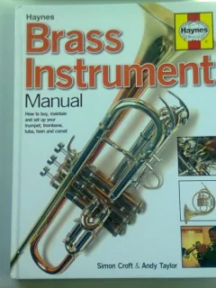 BRASS INSTRUMENT. MANUAL - SIMON CROFT  (INSTRUMENTE DE ALAMA. MANUAL)
