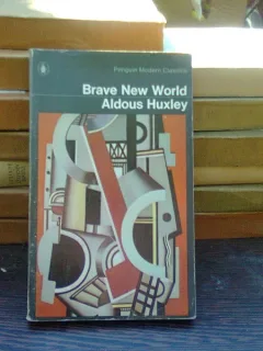 Brave new world - Aldous Huxley  (Lumea nouă curajoasă)