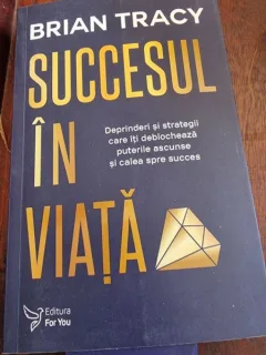 Brian Tracy - Succesul in viata