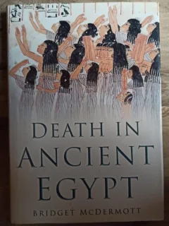 Bridget McDermott - Death in Ancient Egypt