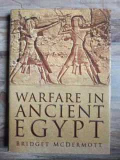 Bridget McDermott - Warfare in Ancient Egypt