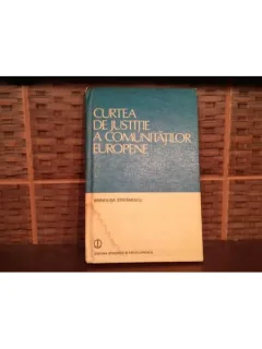 Brindusa Stefanescu - CURTEA DE JUSTITIE A COMUNITATILOR EUROPENE
