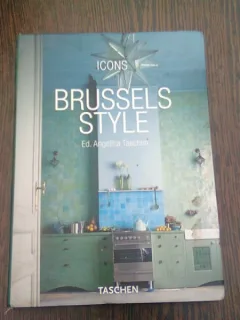 BRUSSELS STYLE - ANGELIKA TASCHEN  (CARTE FOTO, DESIGN INTERIOR, TEXT IN LIMBA ENGLEZA)