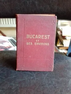 BUCAREST ET SES ENVIRONS - O.N . GRECEANO