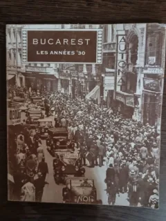 Bucarest les annees '30