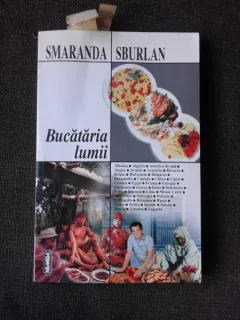 BUCATARIA LUMII - SMARANDA SBURLAN