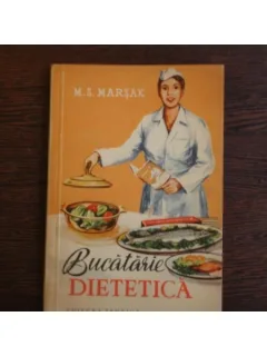 BUCATARIE DIETETICA - M.S. MARSAK