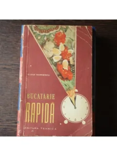 BUCATARIE RAPIDA - ELENA MARINESCU