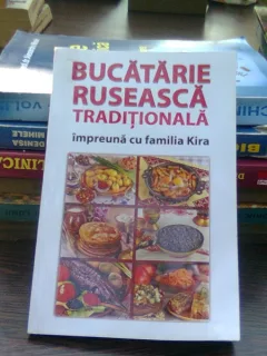 Bucatarie ruseasca traditionala impreuna cu familia Kira
