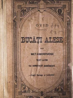 BUCATI ALESE DIN METAMORPHOSE, OVID