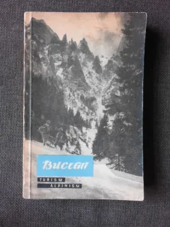 BUCEGII, TURISM, ALPINISM - EM. CRISTEA