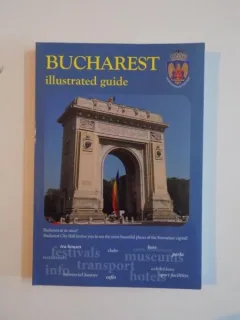 BUCHAREST ILLUSTRATED GUIDE