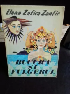 BUCURA SI FULGERUL - ELENA ZAFIRA ZANFIR