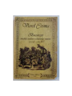 BUCURESTI, CITADELA SECULARA A LAUTARILOR ROMANI, 1550-1950 - VIOREL COSMA
