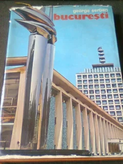 BUCURESTI - GEORGE SERBAN