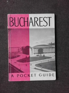 BUCURESTI, GHID IN LIMBA ENGLEZA