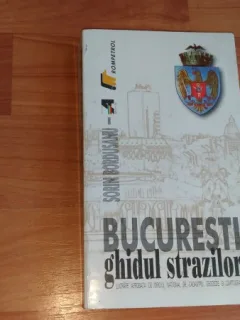 BUCURESTI GHIDUL STRAZILOR - SORIN BORDUSANU