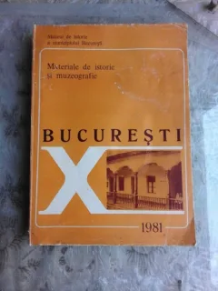 BUCURESTI, MATERIAL DE ISTORIE SI MUZEOGRAFIE