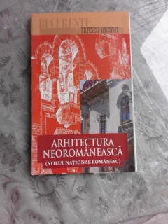 BUCURESTI, TRASEU URBAN, ARHITECTURA NEOROMANEASCA