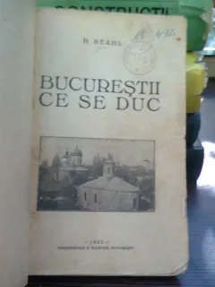Bucurestii ce se duc - H. Stahl