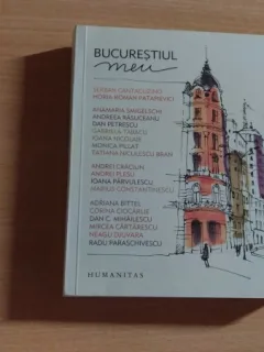 BUCURESTIUL MEU- SERBAN CANTACUZINO SI ALTII
