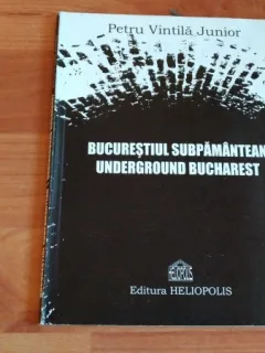 BUCURESTIUL SUBPAMINTEAN-PETRU VINTILA JUNIOR