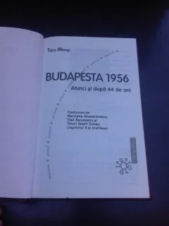 BUDAPESTA 1956, ATUNCI SI DUPA 44 ANI - TIBOR MERAY