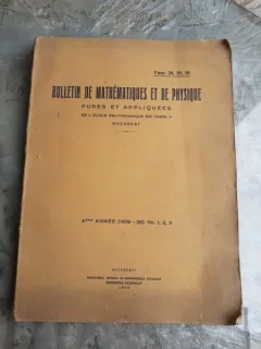 BULETIN DE MATHEMATIQUES ET DE PHYSIQUE NR.1,2,3/1936-39