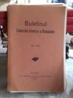 BULETINUL COMISIEI ISTORICE A ROMANIEI VOL.XV