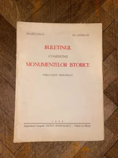 Buletinul Comisiunii Monumentelor Istorice. Publicatiune trimestriala Anul XXVI Fasc. 77 Iulie - Septembrie 1933